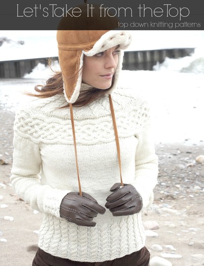 Let's Take It From the Top: 17 Top Down Knitting Patterns