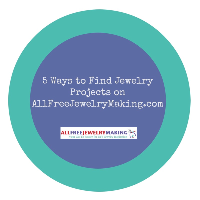 5 Ways to Find Jewelry Projects on