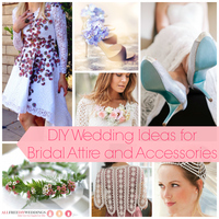 DIY Wedding Ideas for Bridal Attire and Accessories 