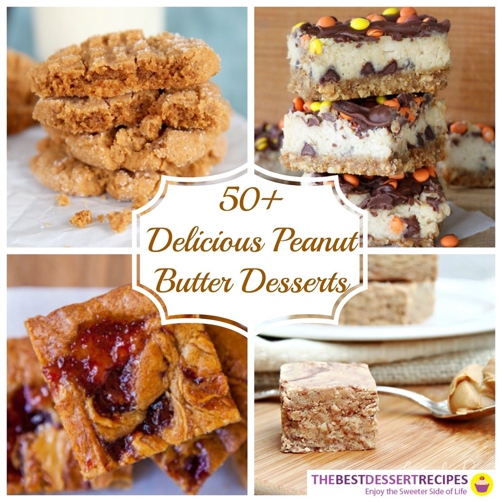 58 Delicious Peanut Butter Desserts for Every Occasion