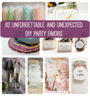 62 Unforgettable and Unexpected DIY Party Favors
