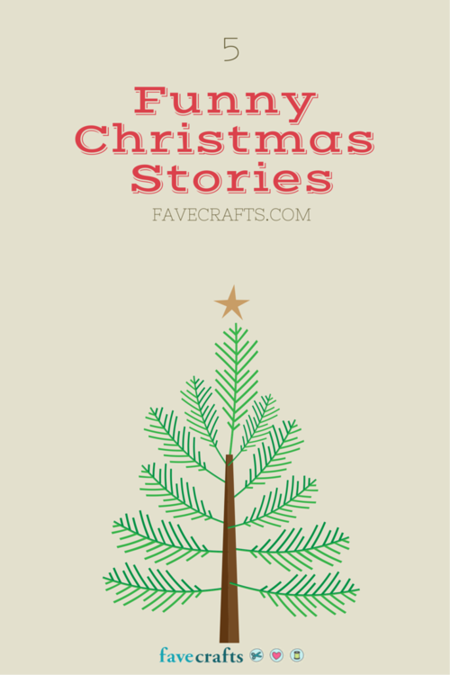 A Great Bunch of Funny Christmas Stories  FaveCrafts.com