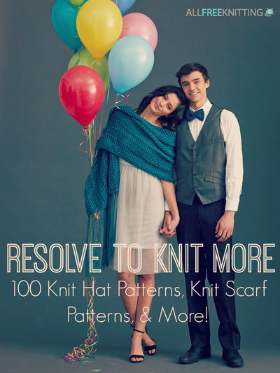Resolve to Knit More: 100 Knit Hat Patterns, Knit Scarf Patterns, & More!