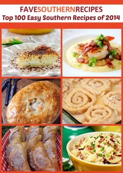 Top 100 Easy Southern Recipes of 2014 | FaveSouthernRecipes.com