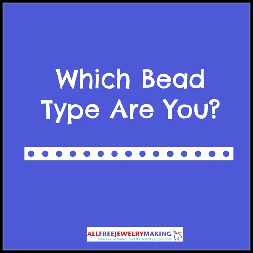 Which Bead Type Are You?