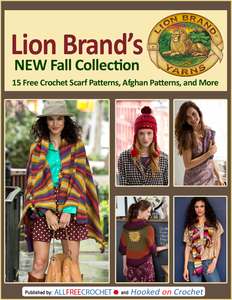 Lion Brand's New Fall Collection: 15 Free Crochet Scarf Patterns, Afghan Patterns, and More