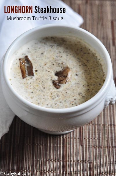 Longhorn Steakhouse Mushroom Truffle Bisque Copycat