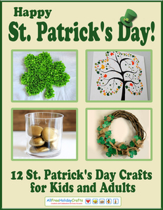 Happy St. Patrick's Day! 12 St. Patrick's Day Crafts for Kids and Adults