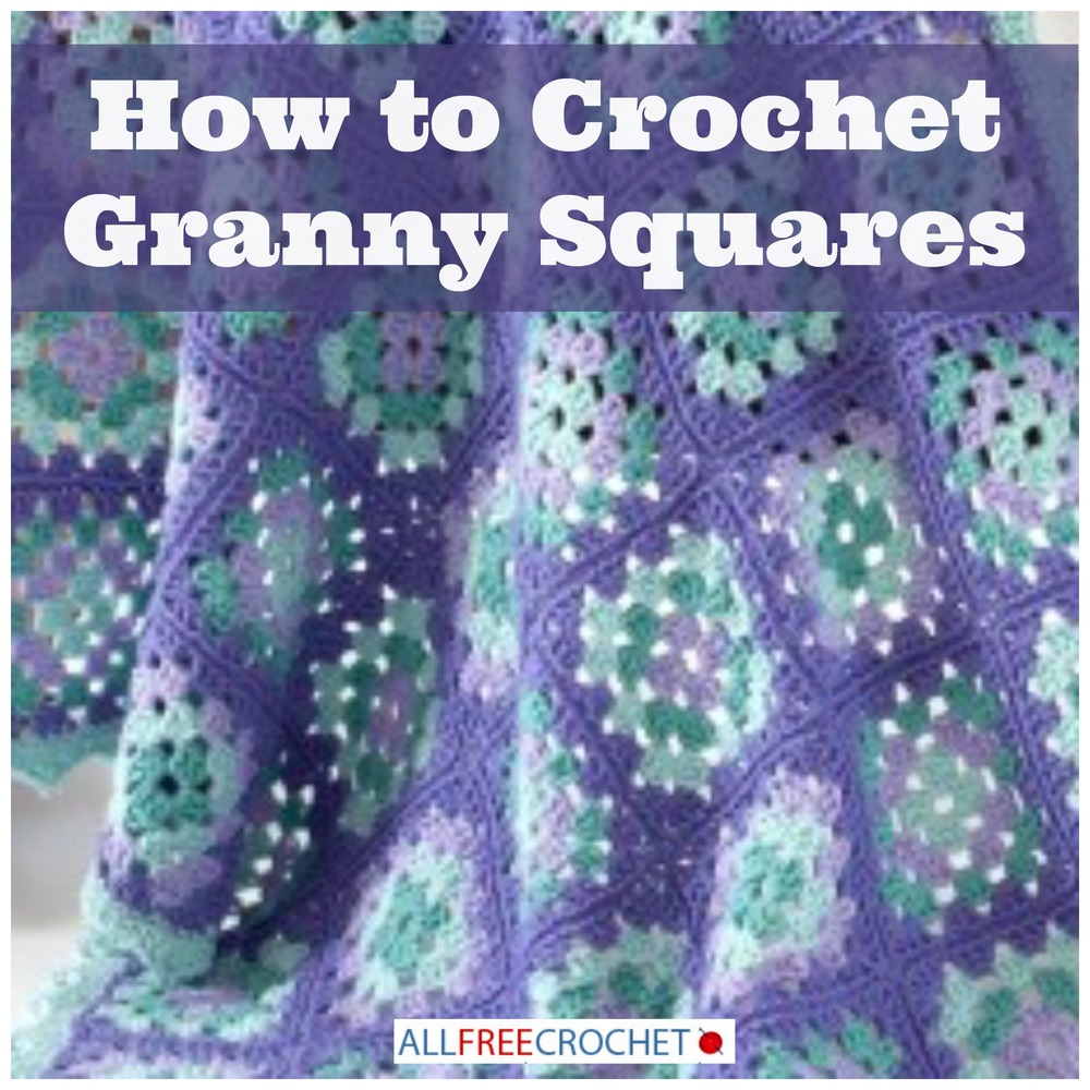 squares easy how granny crochet to to How Crochet Granny Squares AllFreeCrochet.com squares easy how granny crochet to to How Crochet Granny Squares AllFreeCrochet.com