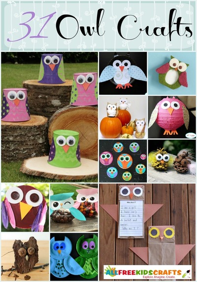 Animal Craft Ideas: 31 Owl Crafts