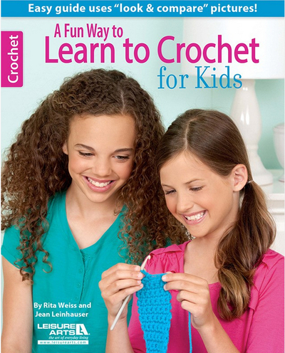 A Fun Way to Learn to Crochet for Kids