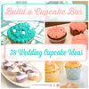 Build a Cupcake Bar: 38 Wedding Cupcake Ideas