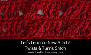 How to Crochet the Twists and Turns Stitch