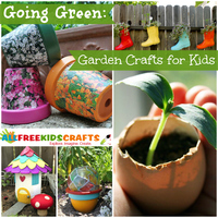 Going Green: 40 Garden Crafts for Kids