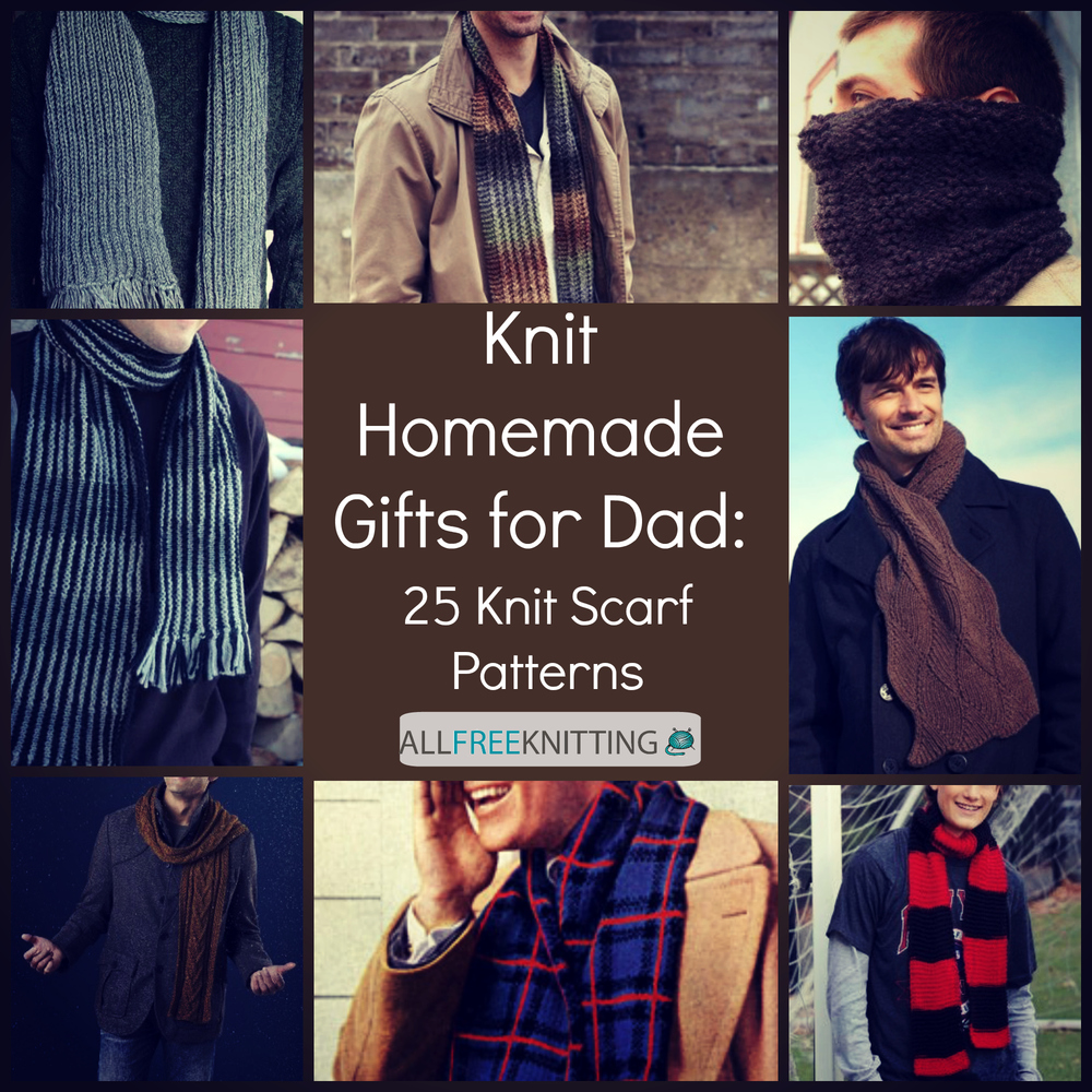 Knit Homemade Gifts for Dad 25 Knit Scarf Patterns