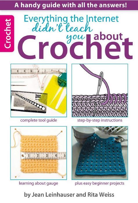 Everything the Internet Didn't Teach You About Crochet