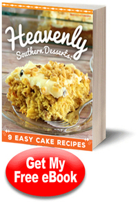 Heavenly Southern Desserts: 9 Easy Cake Recipes