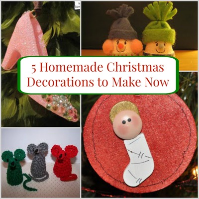 5 Homemade Christmas Decorations to Make Now