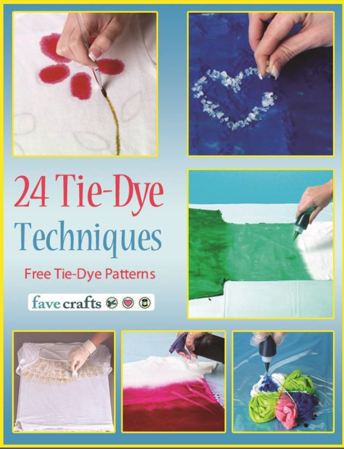 24 Tie Dye Techniques Free Tie Dye Patterns Ebook Favecrafts Com 24 Tie Dye Techniques Free Tie Dye Patterns Ebook Favecrafts Com