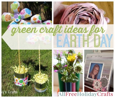 29 Green Craft Ideas for Earth Day