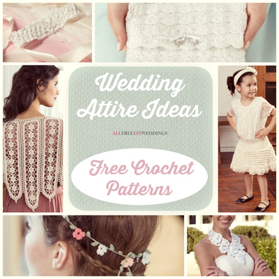 Wedding Attire Ideas: 18 Free Crochet Patterns