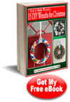 How to Make Wreaths: 15 DIY Wreaths for Christmas eBook