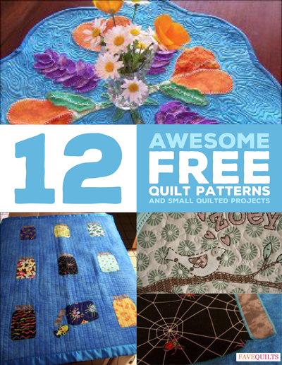 12 Awesome Free Quilt Patterns and Small Quilted Projects 12 Awesome Free Quilt Patterns and Small Quilted Projects