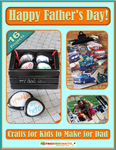 Happy Father's Day! Crafts for Kids to Make for Dad