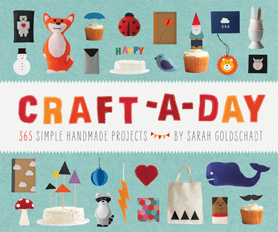 Craft-a-Day: 365 Simple Handmade Projects
