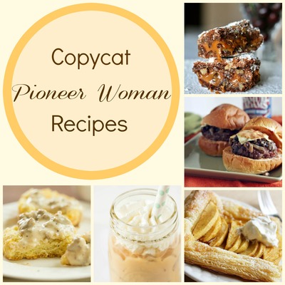 22 Copycat Pioneer Woman Recipes