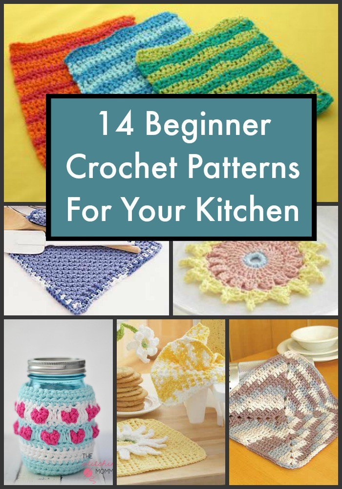 14 Beginner Crochet Patterns For Your Kitchen