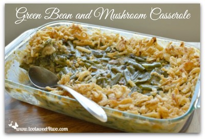 Awesome Autumn Green Bean Casserole With Mushrooms