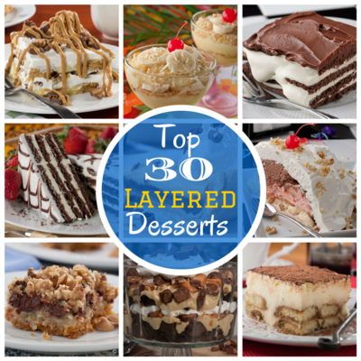 Layered Desserts: Top 30 Layered Cakes, Trifles, Pies and More