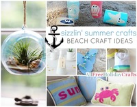 Sizzlin' Summer Crafts: 40+ Beach Craft Ideas