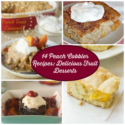 14 Peach Cobbler Recipes: Delicious Fruit Desserts