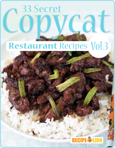 33 Secret Copycat Restaurant Recipes: Volume III