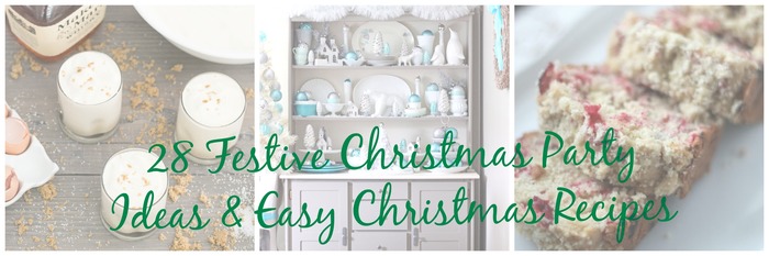 Festive Christmas Party Ideas and Easy Christmas Recipes