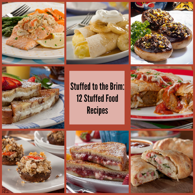 Stuffed to the Brim: 12 Stuffed Food Recipes