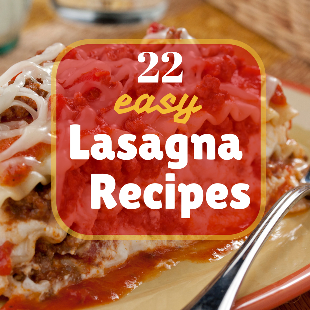 22 Easy Lasagna Recipes | MrFood.com