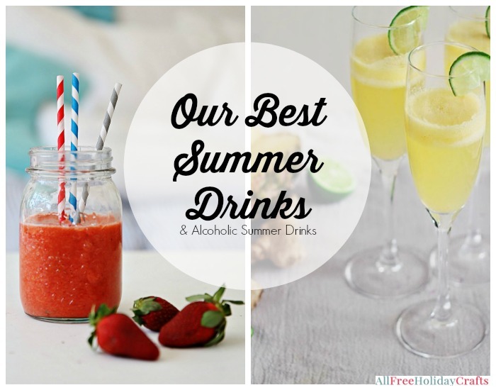 Our Best Summer Drinks & Alcoholic Summer Drinks