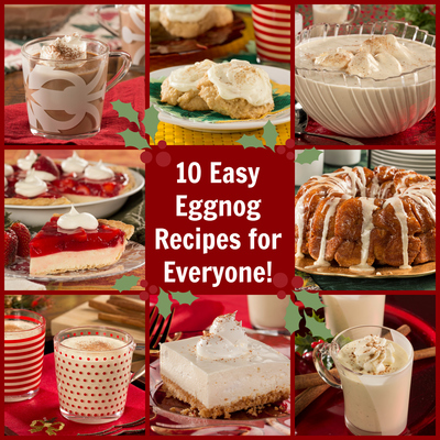 10 Easy Eggnog Recipes for Everyone!