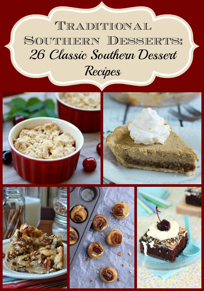 Traditional Southern Desserts: 26 Classic Southern Dessert ...