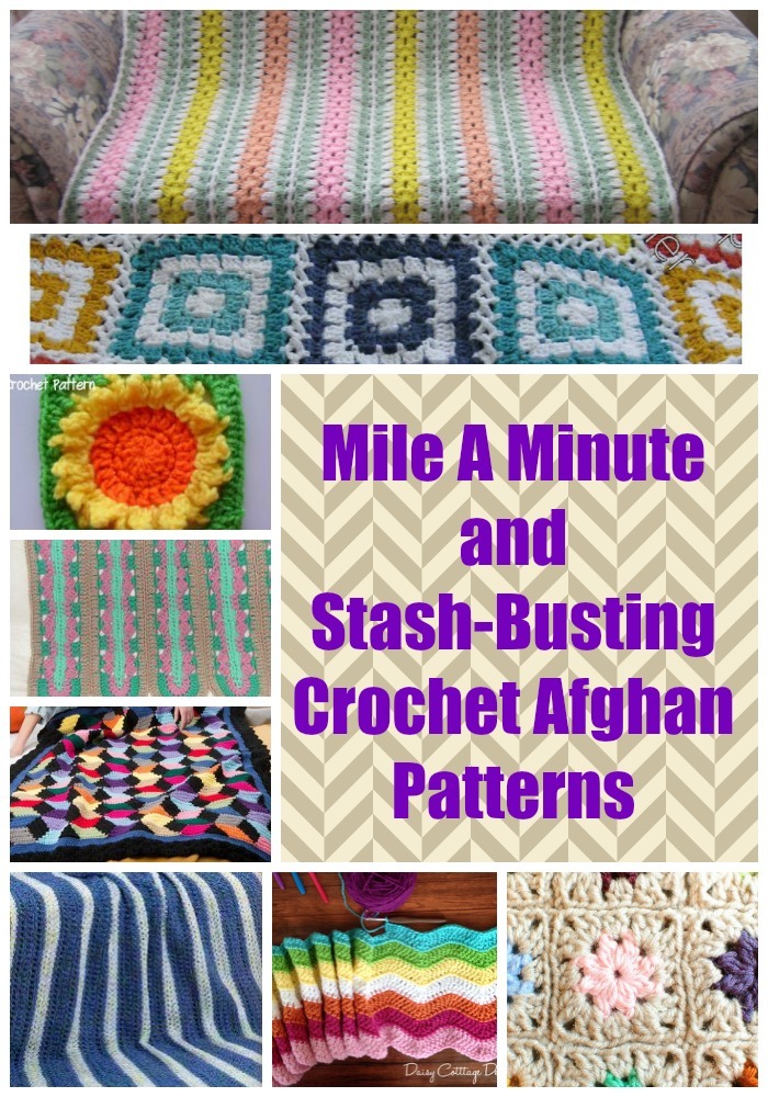 15 Mile A Minute and StashBusting Crochet Afghan Patterns