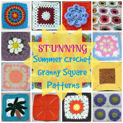 How to Crochet Granny Squares: 28 Stunning Summer Crochet Granny Square Patterns