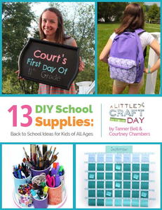 "13 DIY School Supplies: Back to School Ideas for Kids of All Ages" free eBook