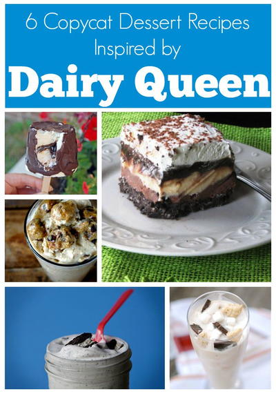 6 Copycat Dessert Recipes Inspired by Dairy Queen