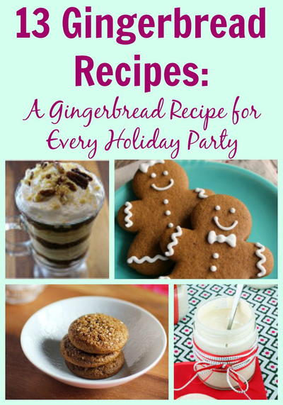 13 Gingerbread Recipes: A Gingerbread Recipe for Every Holiday Party