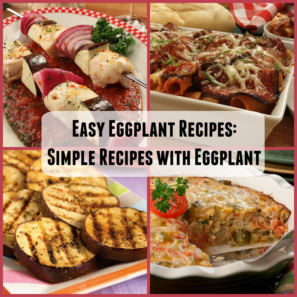 Easy Eggplant Recipes: 18 Simple Recipes with Eggplant | MrFood.com