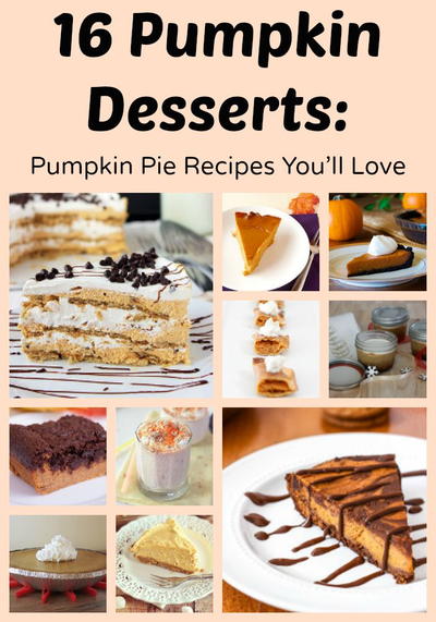 16 Pumpkin Desserts: Pumpkin Pie Recipes You'll Love ...