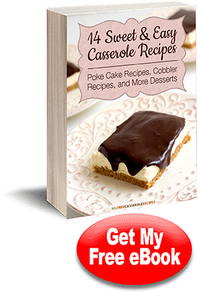 14 Sweet & Easy Casserole Recipes: Poke Cake Recipes, Cobbler Recipes, and More 14 Sweet & Easy Casserole Recipes: Poke Cake Recipes, Cobbler Recipes, and More